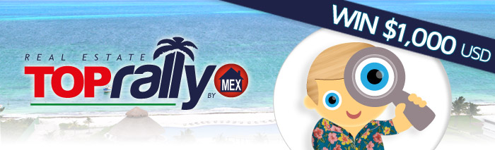 Win 500 USD with Top Mexico Real Estate